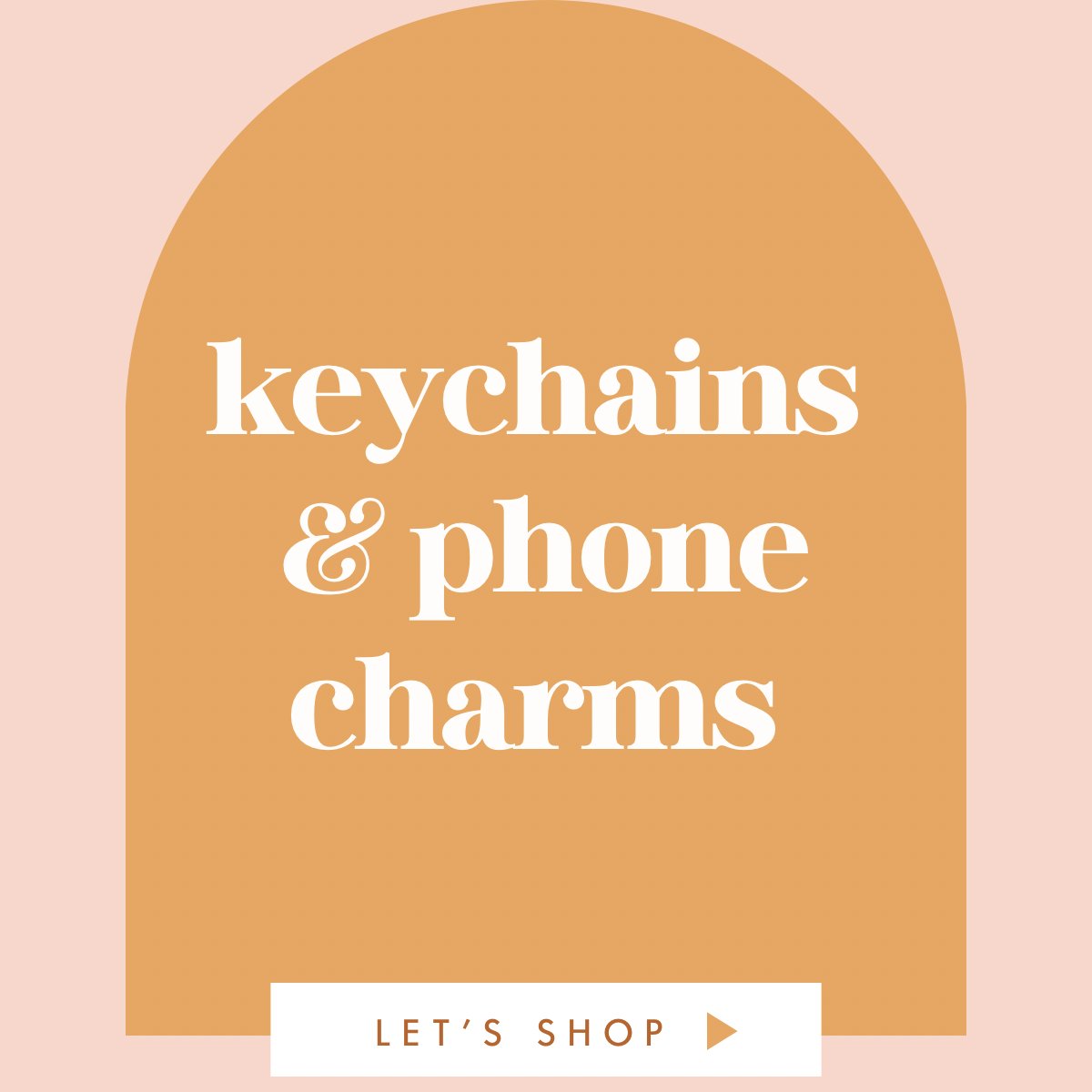Keychains and Charms