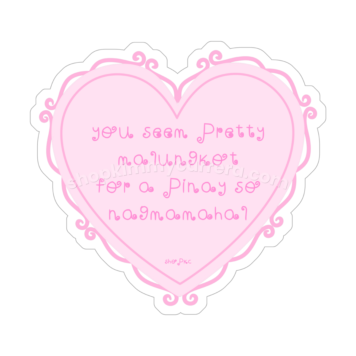 ‘For a Pinay so Nagmamahal’ Sticker