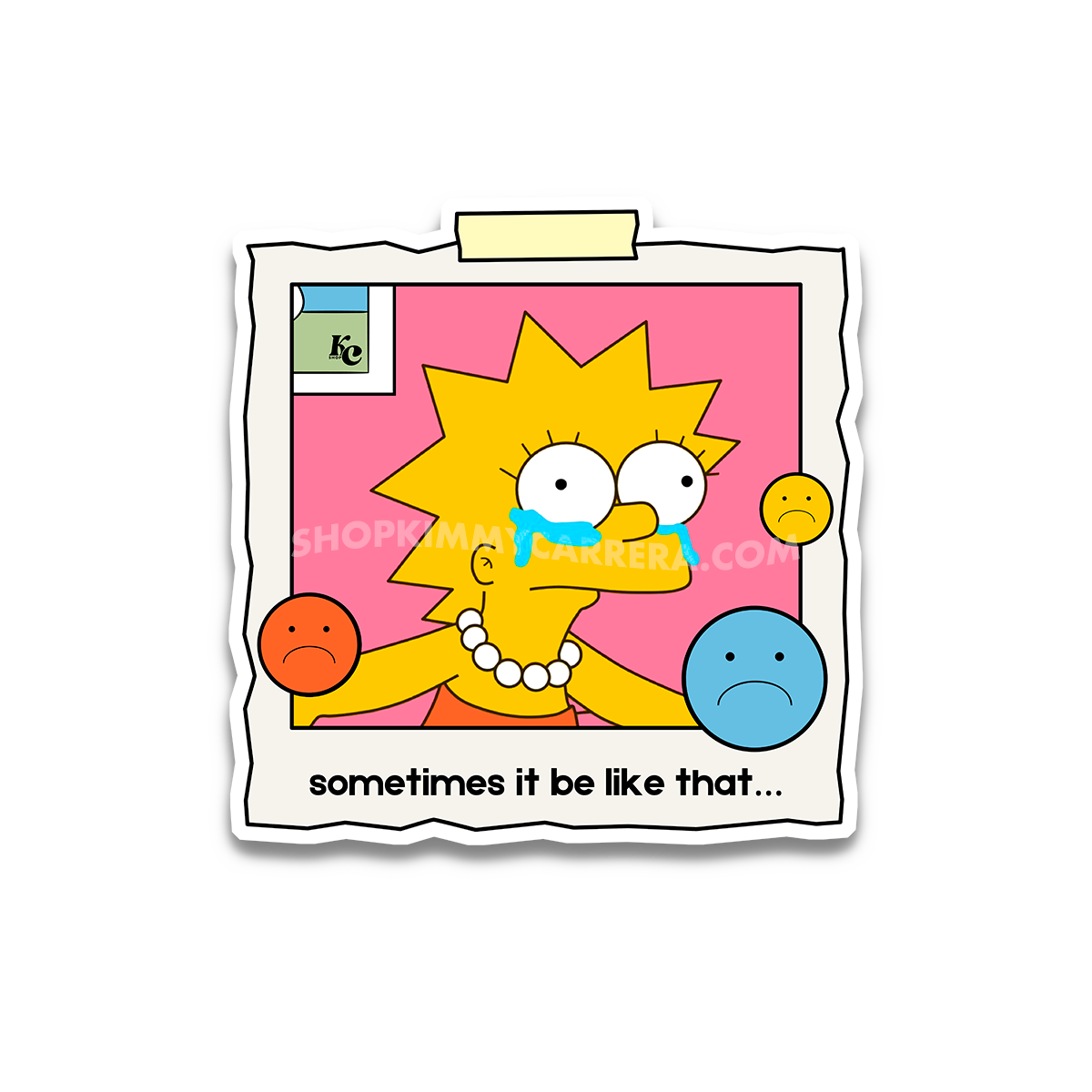 Sometimes It Be Like That Sticker