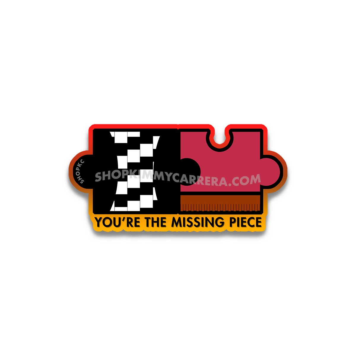 You're The Missing Piece Sticker