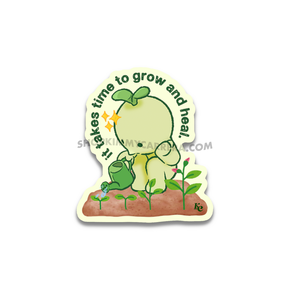 It Takes Time To Grow and Heal Sticker