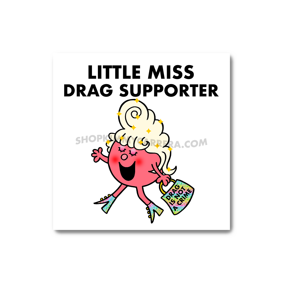 Drag Supporter Sticker