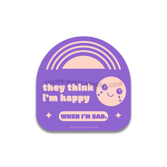 When I'm Sad Sticker