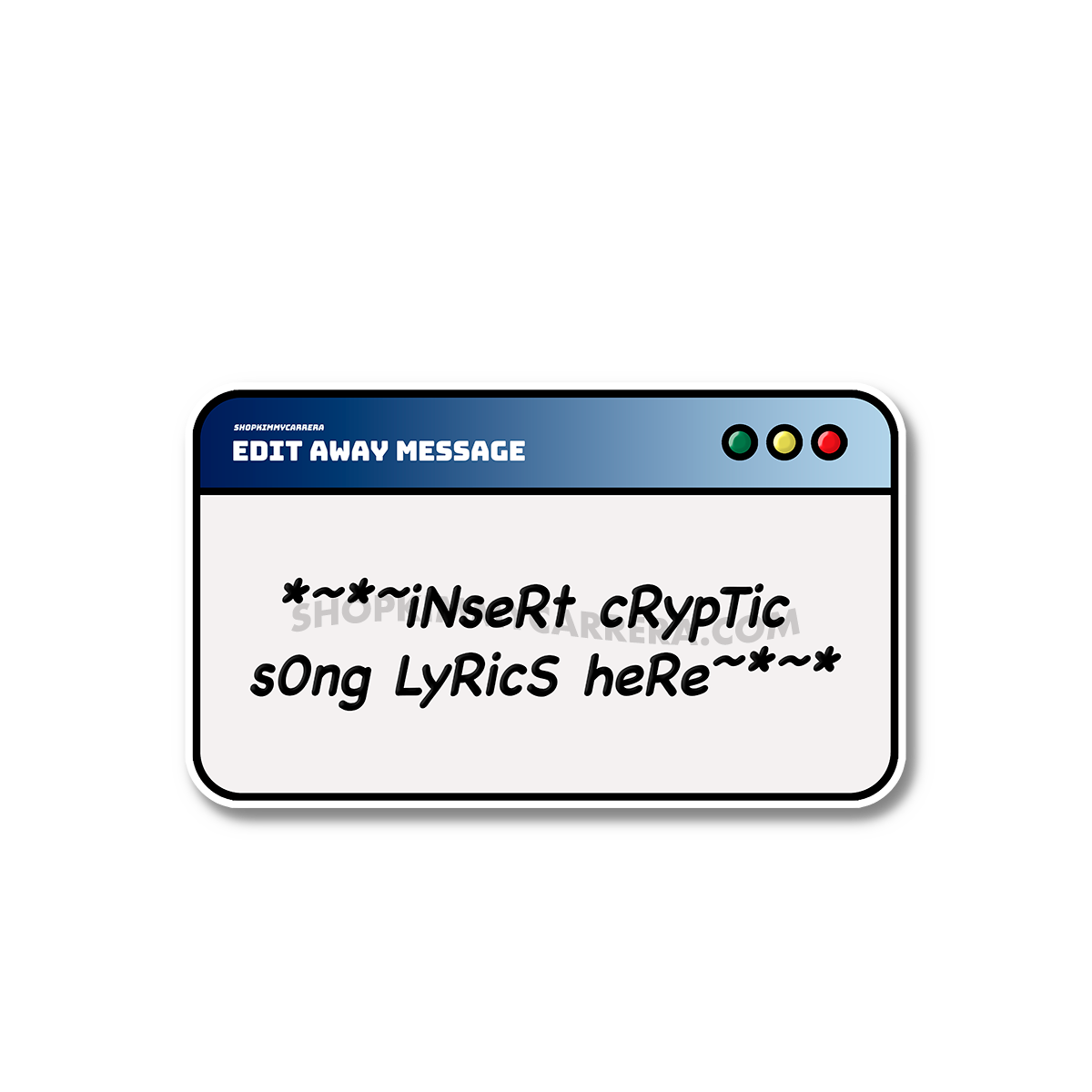 Away Message Sticker