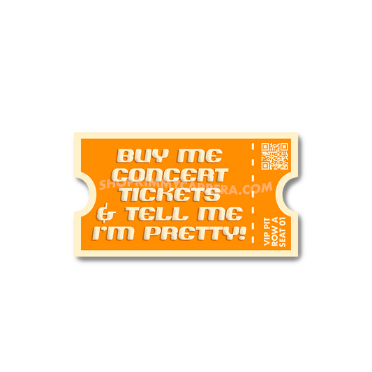 Buy Me Concert Tickets Sticker