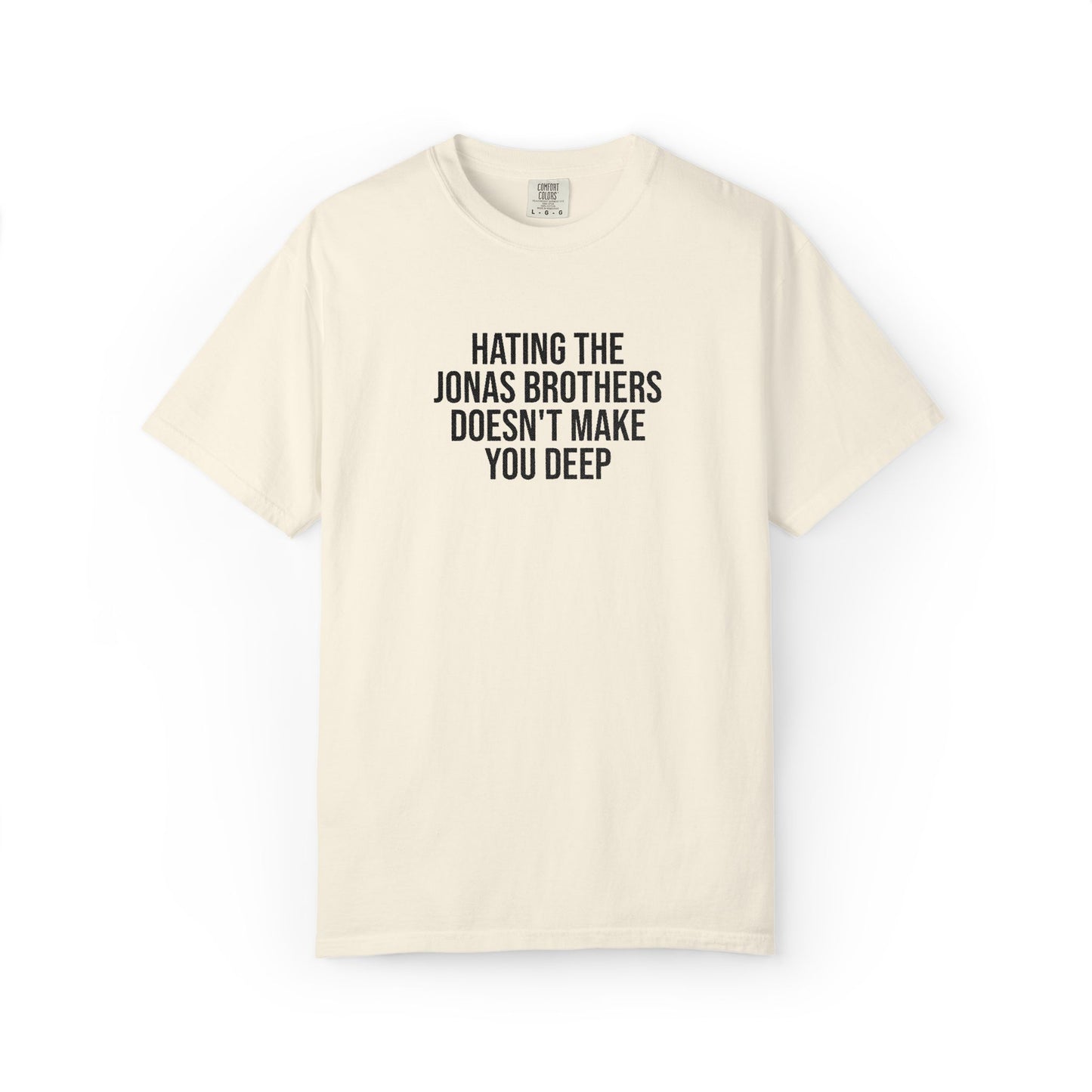 “Hating Jonas Doesn’t Make You Deep” T-Shirt