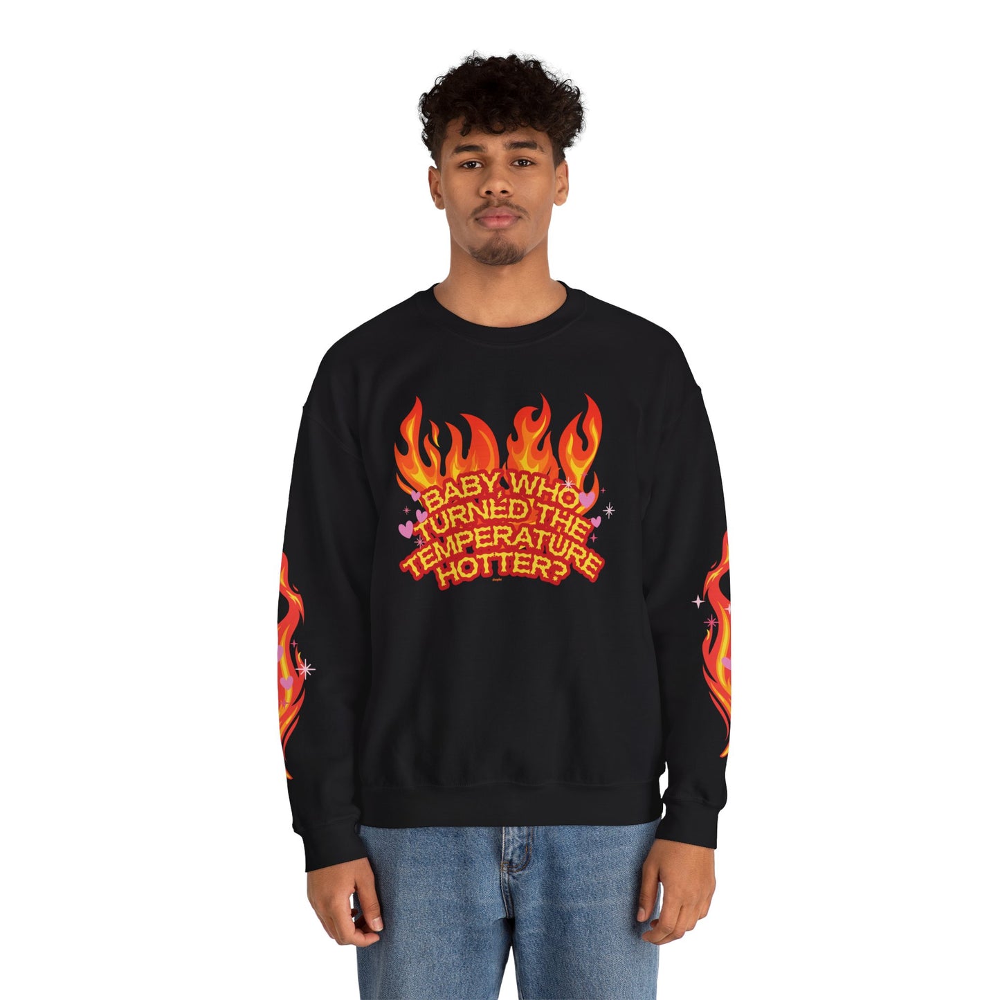 “Temperature Hotter” Crewneck Sweatshirt