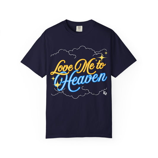 “Love Me to Heaven” Graphic T-Shirt