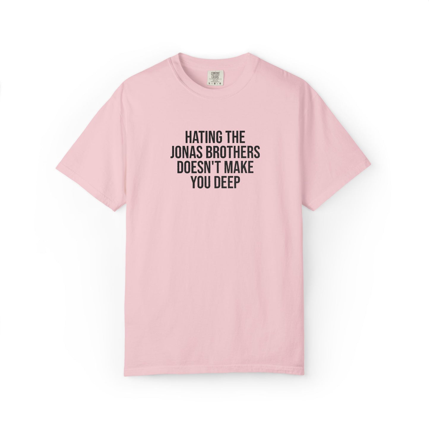 “Hating Jonas Doesn’t Make You Deep” T-Shirt