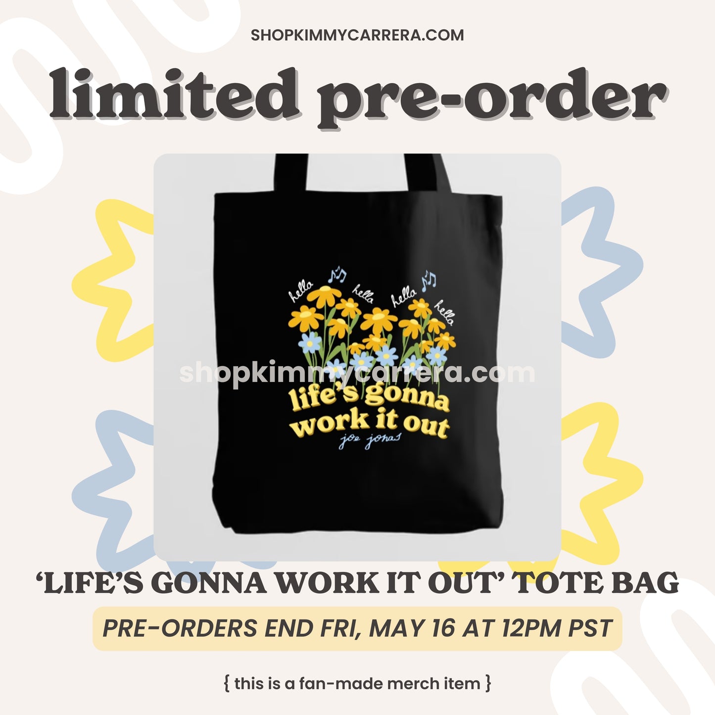 Life’s Gonna Work It Out Tote Bag (PRE-ORDER)