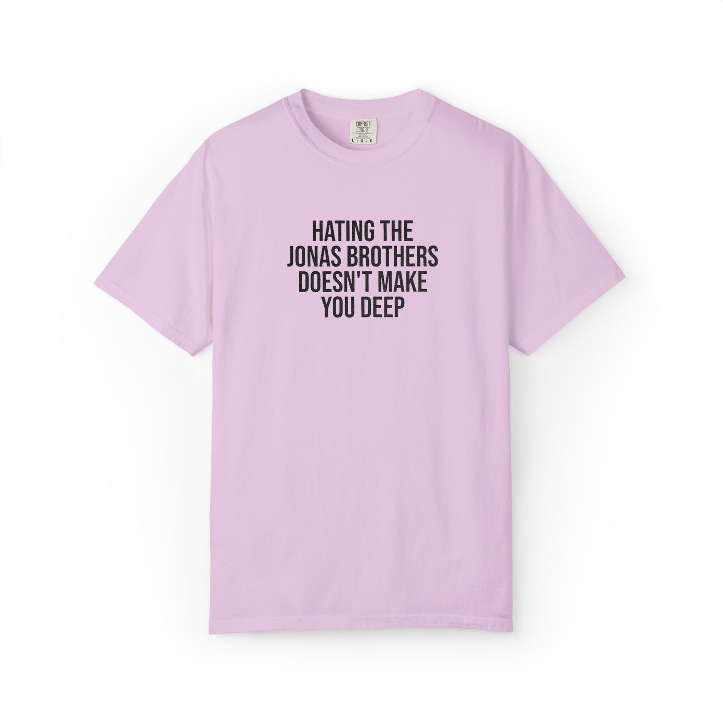 “Hating Jonas Doesn’t Make You Deep” T-Shirt