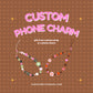 Custom Phone Charm