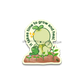 It Takes Time To Grow and Heal Sticker