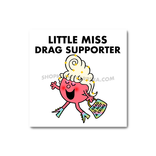 Drag Supporter Sticker